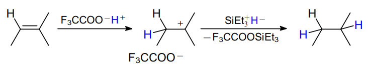 Ionic hydrogenation of 2-methylbut-2-ene: hydrogen-free hydrogenation without a catalyst proceeding via successive addition of H+ and H- upon treatment of the substrate first with trifluoroacetic acid (proton donor) and then with triethylsilane (hydride ion donor).85, 86